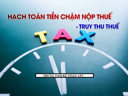 học kế toán thực tế tại thanh hóa Trong quá trình hoạt động các doanh nghiệp đôi khi phát sinh chi phí tiền thuế phải nộp nhưng vì một lý do