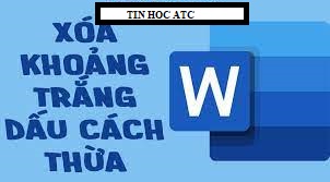 Hoc tin hoc cap toc o thanh hoa Cách xóa khoảng trống và những khoảng cachsh thừa trong văn bản, bạn đã biết chưa?Hôm nay hãy cùng trung tâm