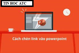 Hoc tin hoc cap toc tai thanh hoa Xin chào các bạn, hôm nay trung tâm tin học ATC xin giới thiệu bạn cách chèn đường link