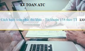 Học kế toán thuế tại Thanh Hoá Các khoản phải thu nội bộ sẽ được hạch toán như thế nào? Hãy cùng kế toán ATC tìm hiểu trong bài viết dưới