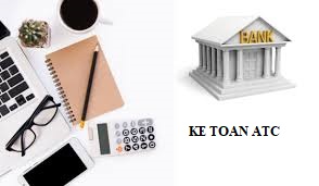 Hoc ke toan cap toc o thanh hoa Công tác kế toán ngân quỹ tại ngân hàng khác biệt so với kế toán tại đơn vị doanh nghiệp. Hôm nay chúng ta