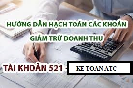 Trung tâm kế toán ở thanh hóa Kết cấu và cách hạch toán tài khoản 521 như thế nào? Mời các bạn theo dõi bài viết dưới đây của