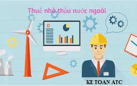 Đào tạo kế toán tại Thanh Hóa Tổ chức cá nhân nước ngoài có hoạt d.odongj kinh doanh ở Việt Nam phải đóng thuế nhàthầu, vậy cách tính thuế