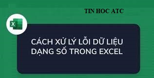 Học tin học văn phòng ở Thanh Hóa Trong bảng dữ liệu một số trường hợp bị lỗi định dạng số, vậy cách phát hiện và sửa lỗi như thế nào?