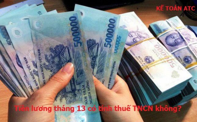 Tiền lương tháng 13 có tính thuế TNCN không?
