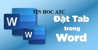 Hoc tin hoc van phong o Thanh Hoa Cách đặt tab trong word như thế nào để tiết kiệm được thời gian và trở nên chuyên nghiệp hơn? Tin học