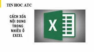 Học tin học văn phòng tại Thanh Hóa Bạn muốn xóa nội dung trong excel mà không xóa công thức? Mời bạn tham khảo bài viết sau đây nhé!