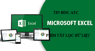 Hoc tin hoc van phong tai Thanh Hoa Cách sử dụng phím tắt để đặt bộ lọc trong excel như thế nào để nhanh và hiệu quả, mời các bạn tham khảo