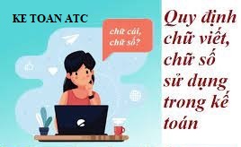 lop dao tao ke toan tai thanh hoa Năm 2023 quy định về chữ số, chữ viết và đơn vị tính như thế nào? Bài viết sau đâykế toán ATC sẽ thông tin