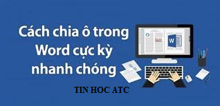 Trung tam tin hoc o thanh hoa Trong văn bản bạn muốn tách hoặc gộp ô cho bảng biểu nhưng chưa biết cách làm? Hãy thực hiện theo các