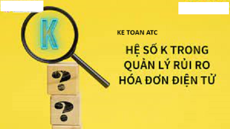 Học kế toán cấp tốc tại thanh hóa Hệ số K là gì? Hệ số K bằng mấy thì an toàn? Chúng ta cùng tìm hiểu trong bài viết ngày hôm nay