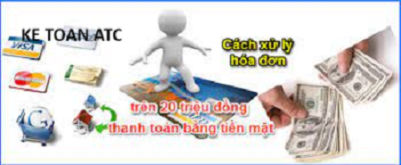 Học kế toán thuế ở Thanh Hóa Kế toán sẽ xử lý như thế nào nếu hóa đơn trên 2o triệu thanh toán bằng tiền mặt?Mời bạn tham khảo bài viết dưới