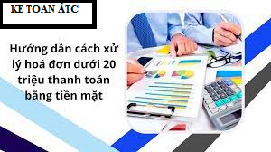 Học kế toán tại thanh hóa Bạn đã hiểu rõ về quy định hóa đơn dưới 20 triệu thanh toán bằng tiền mặt? Mời bạn thamkhảo bài viết dưới