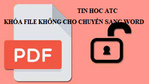 Học tin học ở thanh hóa Bạn muốn bảo mật nội dung trong file PDF, không để cho người khác sao chép, chỉnh sửa? Bạn đang tìm cách cách