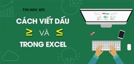 Học tin học tại thanh hóa Bài viết hôm trước tin học ATC đã hướng dẫn các bạn cách viết dấu lớn, bé bằng trong word, hôm nay chúng tôi tiếp