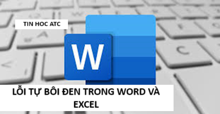 Học tin học cấp tốc tại thanh hóa Word cũng như excel của bạn đang gặp vấn đề tự bôi đen, xử lý thế nào đây? Mời bạn tham khảo bài viết