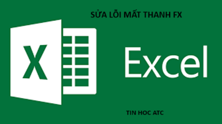 Học tin học ở thanh hóa Bạn bị mất thanh fx trong excel? Đừng lo lắng tin học ATC có cách cho bạn giải quyết vấn đề này đây: