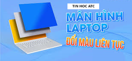 Học tin học tại thanh hóa Màn hình máy tính bị đổi màu liên tục, cách xử lý như thế nào? Mời bạn tham khảo bài viết dưới đây nhé!