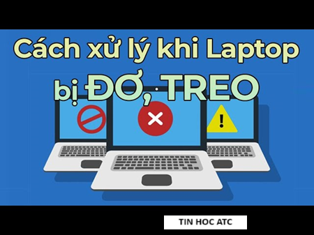 Hoc tin hoc cap toc tai thanh hoa Khi máy tính bị đơ thì cần xử lý như thế nào? Mời bạn tham khảo cách làm dưới đây để biết cách làm nhé!