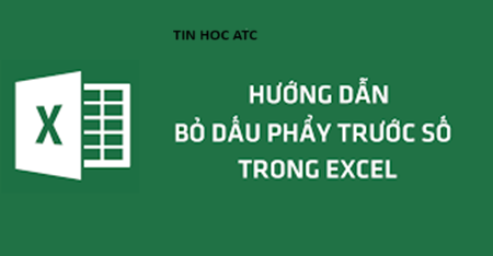 Lop tin hoc van phong tai Thanh Hoa Excel của bạn xuất hiện dấu “’” và bạn đang muốn loại bỏ chúng, tin học ATC xin chia sẽ cách làm