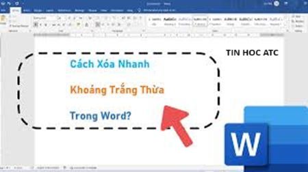 Học tin học thực hành tại thanh hóa Bạn đang muốn xóa những khoảng trắng thừa trong word? Tin học ATC xin chia sẽ cách làm trong