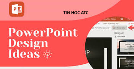 Học tin học ở thanh hóa PowerPoint không có design ideas? Bạn hãy xử lý theo cách sau:Nguyên nhân PowerPoint không có design ideas?