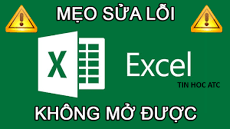 Hoc tin hoc thuc hanh o thanh hoa Bạn đang tìm cách để khắc phục lỗi file excel không mở được đuôi XLSX? Tin học ATC xin chia sẽ cách làm