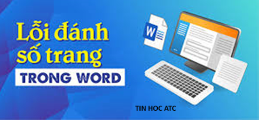 Học tin học cấp tốc ở thanh hóa Nếu bạn chưa biết cách sửa lỗi đánh số trang bị lặp lại trongh word, tin học ATC xin chia sẽ đến bạn đọc