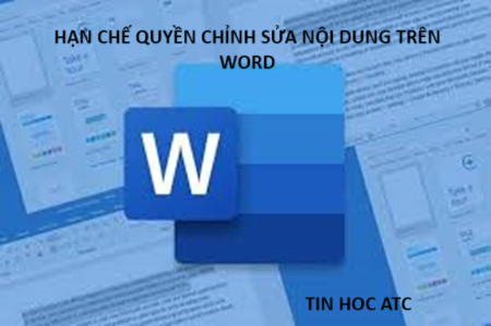 Học tin học ở thanh hóa Bạn đã biết đến tính năng hạn chế quyền thay đổi nội dung trên word? Mời bạn tham khảo bài viết dưới đây nhé!Bước 1: