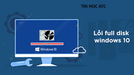 Hoc tin hoc cap toc tai thanh hoa Nếu bạn đang gặp tình trạng lỗi full disk windows 10, bạn chưa biết cách khắc phục? Mời bạn tham