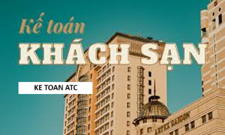 Học kế toán thuế ở Thanh Hóa Bạn đã biết được các công việc của một kế toán trong khách sạn chưa? Nếu chưa mời bạn tham khảo bài viết