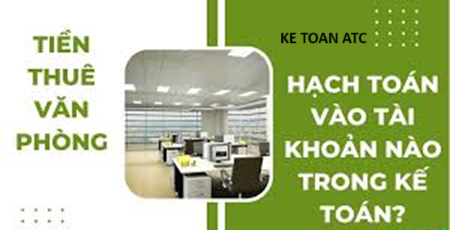 Học kế toán cấp tốc tại thanh hóa Chi phí thuê văn phòng, nhà xưởng thì hạch toán như thế nào? Mời các bạn theo dõi bài viết sau đây nhé!