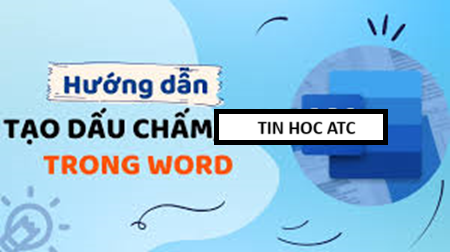 Hoc tin hoc tai thanh hoa Bạn muốn tạo dấu chấm nhanh chóng bằng phím tắt? Mời bạn tham khảo bài viết dưới đây để biết cách làm nhé!Tạo dấu