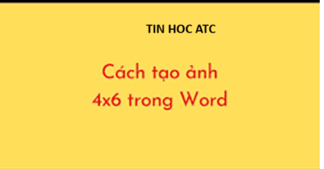 Hoc tin hoc thuc hanh o thanh hoa Bạn muốn chỉnh ảnh về kích thước 4x6? Tin học ATC mách nhỏ cách làm trong bài viết dưới đây cho bạn