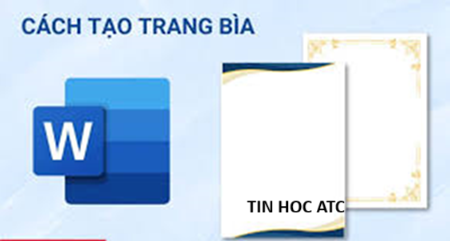 Học tin học văn phòng tại Thanh Hóa Cách làm trang bìa tiểu luận là chủ đề mà nhiều bạn sinh viên quan tâm, hôm nay tin học ATC xin chia sẻ