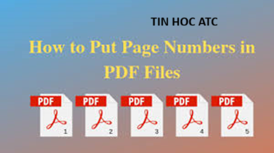 Học tin học thực hành ở thanh hóa Cách để đánh số trang trong file PDF như thế nào? Mời các bạn theo dõi bài viết dưới đây nhé!Adobe Acrobat