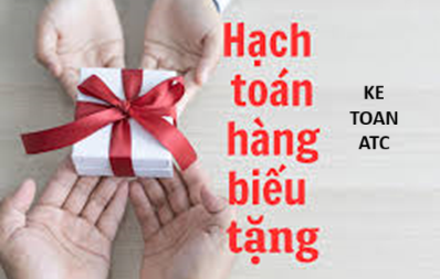 Hoc ke toan thuc te o thanh hoa Trong hoạt động kinh doanh, việc biếu tặng hàng hóa cho khách hàng, đối tác hay nhân viên là điều