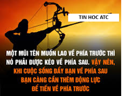 Học kế toán cấp tốc ở thanh hóa Một mũi tên chỉ được bắn tới đích khi được kéo về phía sau.Trong cuộc sống, ai cũng mong mình sẽ bay
