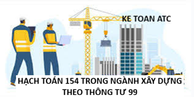 Học kế toán thực tế ở thanh hóa Trong ngành xây dựng, việc hạch toán và phân bổ Tài khoản 154 – Chi phí sản xuất, kinh doanh dở dang theo