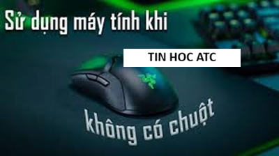 Hoc tin hoc o thanh hoa Mouse Keys là một tính năng hỗ trợ sẵn có trên hệ điều hành, cho phép người dùng sử dụng bàn phím để thay thế chuột