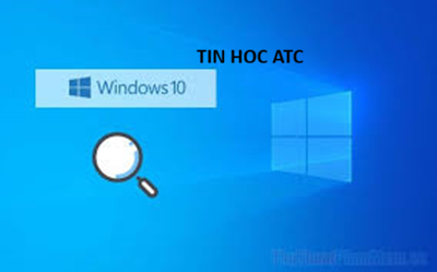 Hoc tin hoc cap toc o thanh hoa Thanh Search trên Windows 10 là công cụ giúp người dùng nhanh chóng tìm kiếm ứng dụng, tệp tin và cài