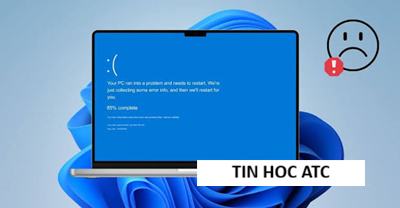 Trung tâm tin học tại thanh hóa Lỗi màn hình xanh chết chóc (BSOD - Blue Screen of Death) chắc chắn là một trong những sự cố ám ảnh